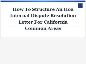 How to Structure an Hoa Dispute Letter in California