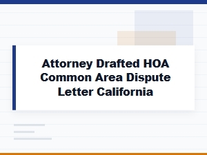 Attorney-Drafted Hoa Common Area Dispute Letter in Ca
